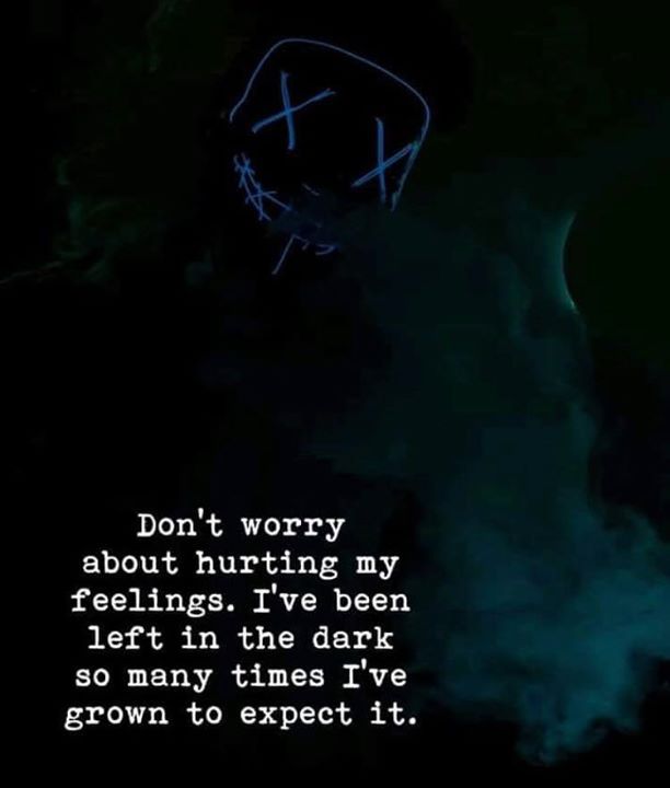 Quotes 'Nd Notes - Don'T Worry About Hurting My Feelings. I'Ve Been...