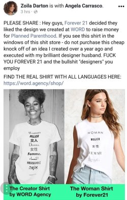 cartnsncreal: Forever21 selling a design that ^^this young woman created without her permission.   REBLOG this yall.  Exportation of blacks design… #Racism   Also make sure that you buy the real shirt at https://word.agency/shop/    