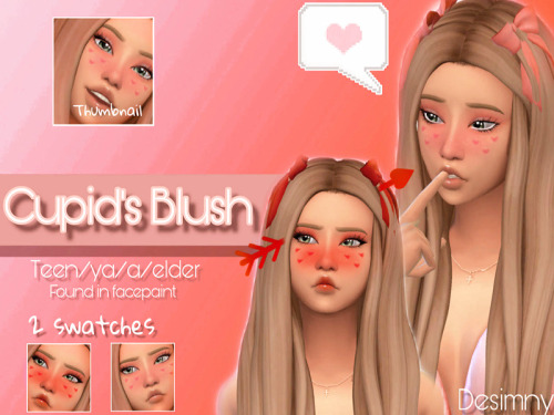 Newest piece of CC, Cupid’s Blush! It’s located in facepaint & theres 2 swatches of pink & r