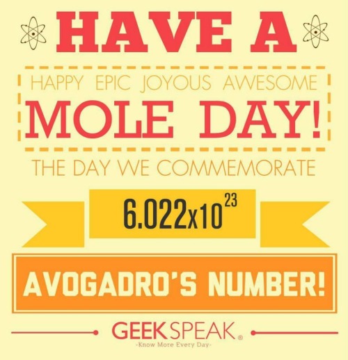 oxidoreductase:Don’t ask for just one of something today, ask for a MOLE of it. Happy Mole Day every