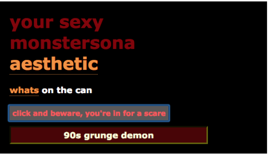 trashfirefallon:  the-feeling-is-mutual: dreadful-puns-and-finger-guns:  lukesjournal:  wizardscience: use my generator and find out your sexy monstersona, babes    uh