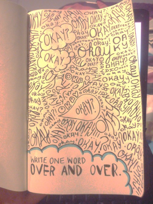 WRITE ONE WORD OVER AND OVER Check out the rest of my pages at wreckthis365.tumblr.com/
