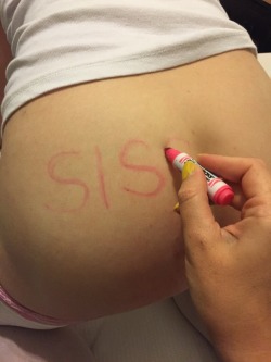 lynne-en-femme:  When I had proven what a sissy slut I am to Mistress’s satisfaction, She decided to announce it in marker. The pink washable one She started with didn’t meet Her standards so She went back over it in purple Sharpie. Then Mistress