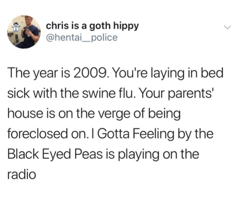 beyoncescock:remember when we all thought swine flu will end the world?