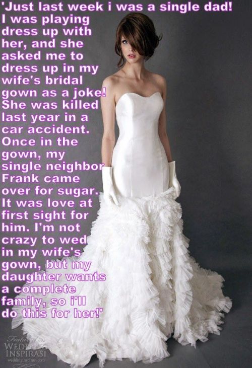 janieblume-transwoman:Doesn’t he make a beautiful bride? Ah, doesn’t she make a beautiful bride now 