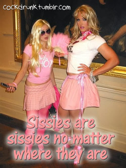Cockdrunksissy:you Can Take The Sissy Out Of The Whorehouse But You Can’t Take