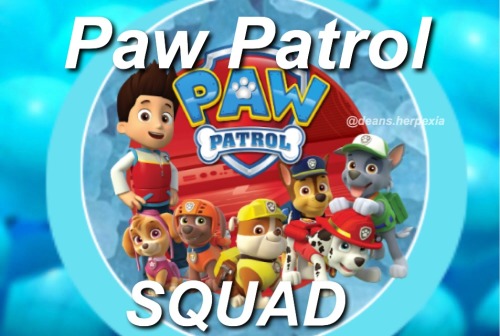 On Instagram I need someone to join my paw patrol squad. Instagram: @deans.herpexia