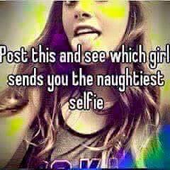 borednshxt504:  ahornywife:  anarchyprice:  Who wants to send me selfies?  let me see them naughty selfie babes🤤👅  Ladies if I got you a nut you owe me this 😂👀