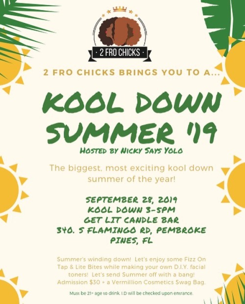 Summa Summa is coming to an end! // @2FroChicks brings you to a “KOOL Down Summer” hoste