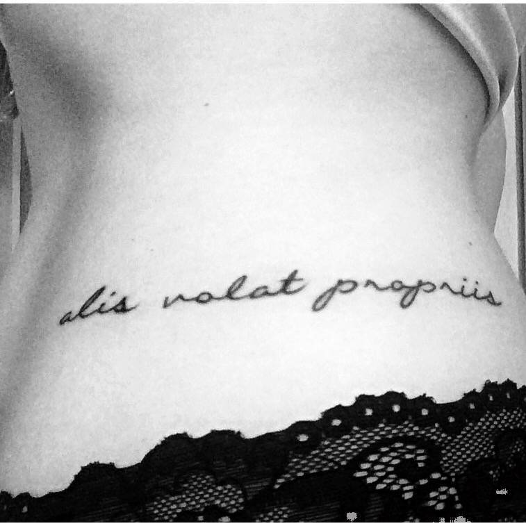 Little Tattoos — “Alis volat propriis,” Latin phrase meaning “she...