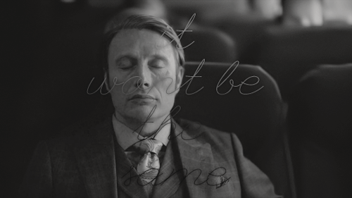 amarriageoftrueminds:was it nice to see him?  /  was it good to see me?3x13 when Hannibal spoke from