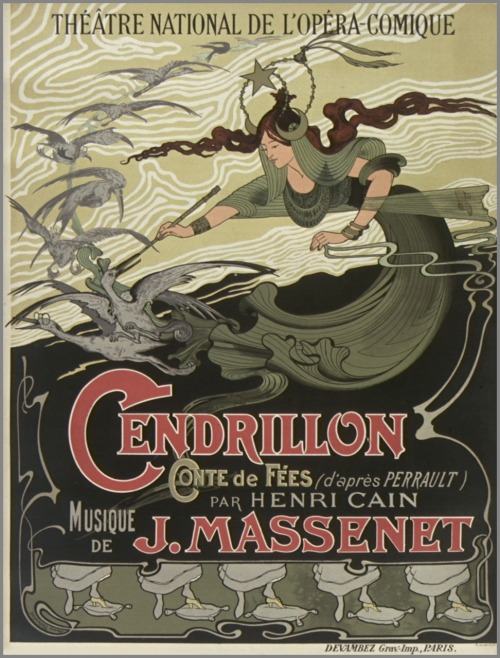 Théâtre National de l’Opéra Comique.Cendrillon.Conte de fées (d’après Perrault), par Henri Cain.Musi