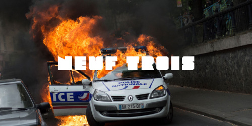 PARIS IS BURNING… NEUF TROIS paris