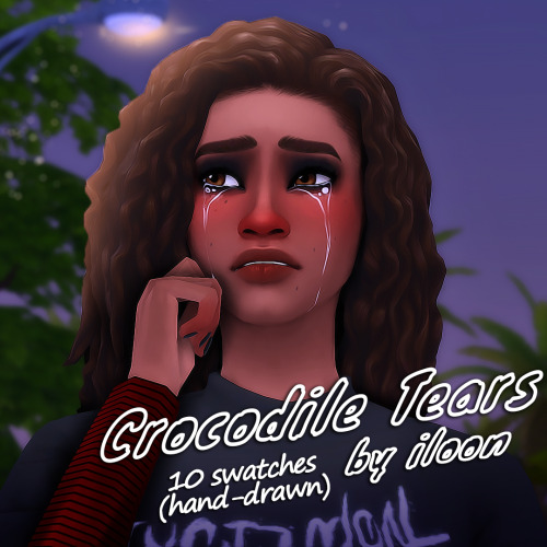 You Like Chunky "cartoonish" Tears? Cool, Me Too! (Been Asked A Few Times What Tears I Use, Truth Is,