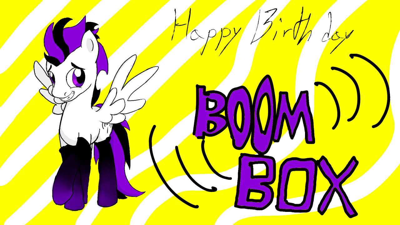HAPPY (late) BIRTHDAY BOOM BOX!!!   http://boomboxpegasuspony.tumblr.com/ I love