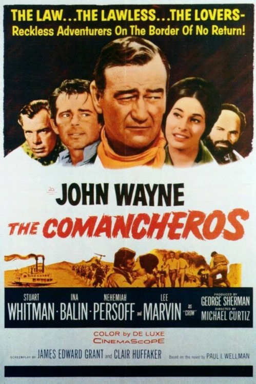 don56:  “The Comancheros” The Texas Rangers track down gunrunners.
