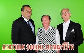 Atatürk şöleni 30 mayısta...