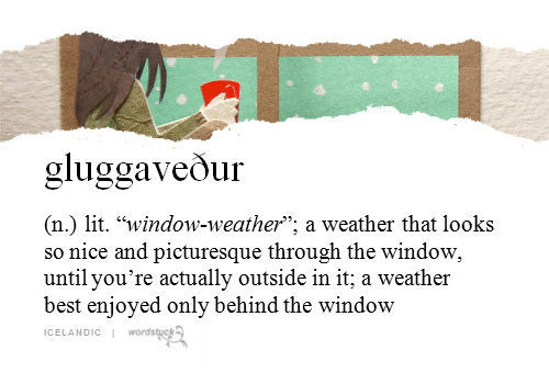 dirtyhippieproductions:  gluggavedur ~ Weather best enjoyed through a window  ☮