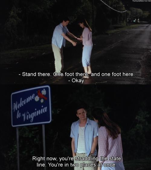 theworldofnicholassparks:  “You’re in two places at once.”
