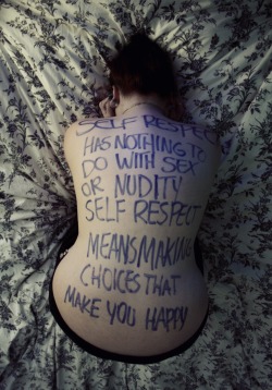 equality-equation:  queer-trash:  photo taken by sophie @ bald-babe.tumblr.com  &ldquo;Self respect has nothing to do with sex or nudity. Self respect means making choices that make you happy.&rdquo; That pretty well sums it up! -Raine 