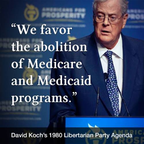 beingliberal:  In 1980 David Koch was the Libertarian Party’s vice-presidential candidate. Rea