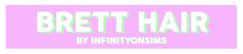 infinityonsims: brett hairmmmmmmmmmmmmmmmmye ah;;,male, teen through elderbase game compatiblehat co