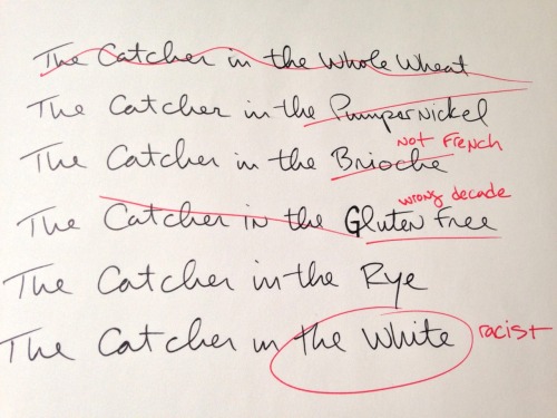 The Catcher in the Rye, by J.D. Salinger. 1951.Submission by: Dana Eisenberg. Follow her here!Pre-or