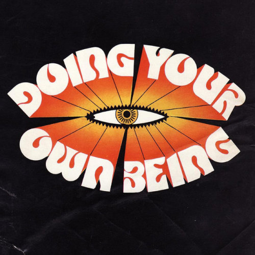 electripipedream: Doing Your Own Being by Ram Dass, 1973