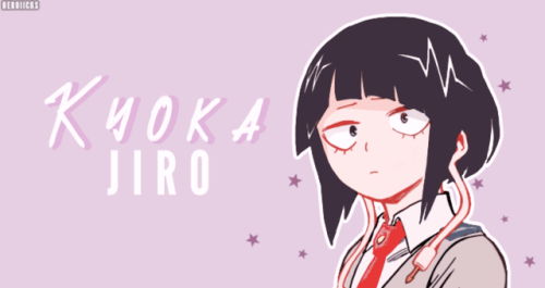 Kyoka Jiro | Class 1AI love this character and so should you.