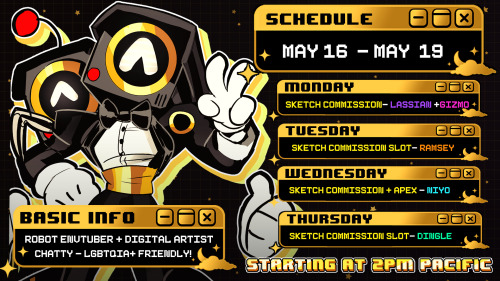 Stream Schedule: May 16 - May 19This week’s stream schedule before my move on the 20th! Thank 