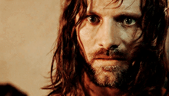 timeladv:I am Aragorn son of Arathorn; and if by life or death I can save you, I will. Anonymous ask