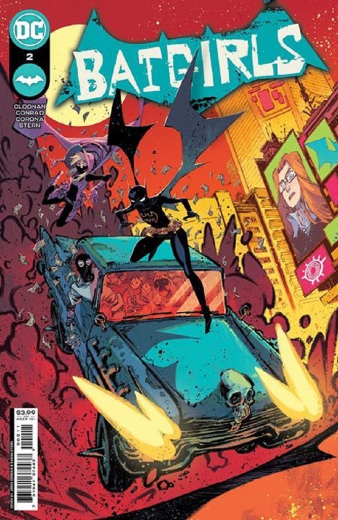 BATGIRLS #2 Written by BECKY CLOONAN and MICHAEL W. CONRAD Art and Cover by JORGE CORONA (LEFT) Vari