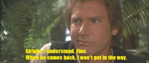 Does Han Solo complain about the Friend Zone when he thinks a girl he likes doesn't
