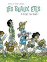 Les Beaux Étés - Tome 1 - Cap au sud !