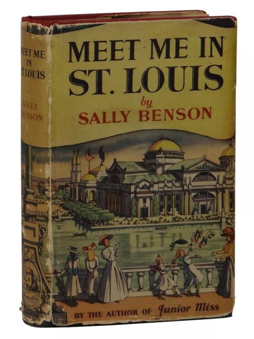 Meet Me in St. Louis. Sally Benson. New York: Random House, 1942. First edition. Original dust jacke