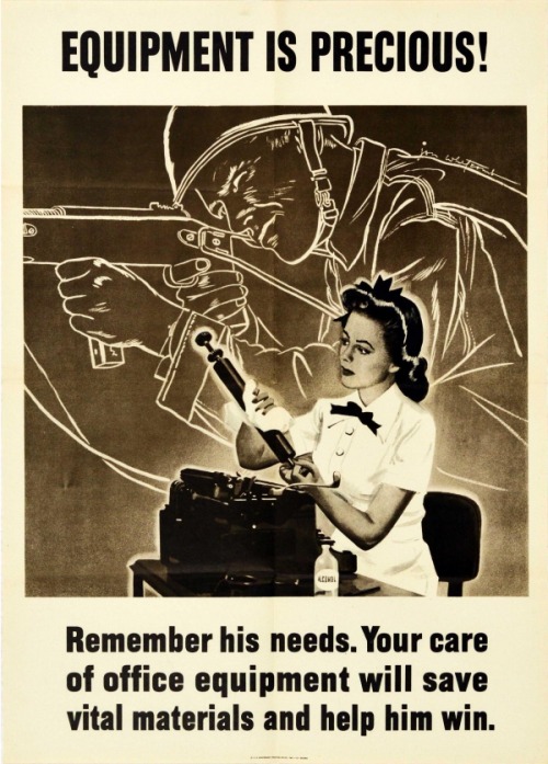 ‘Equipment is Precious!’World War II homefront poster reminding the public to properly care for and 