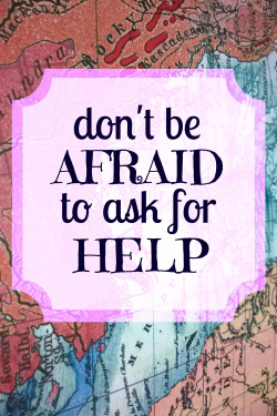 caffeinatedcranium:  mindpalacestudy:  I made these because I often feel like asking for help means I have failed. I need to learn that asking for help is an important part of progressing.  This is seriously so important and it has taken me so long to