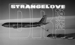 Luciofulci:  Dr. Strangelove Or: How I Learned To Stop Worrying And Love The Bomb