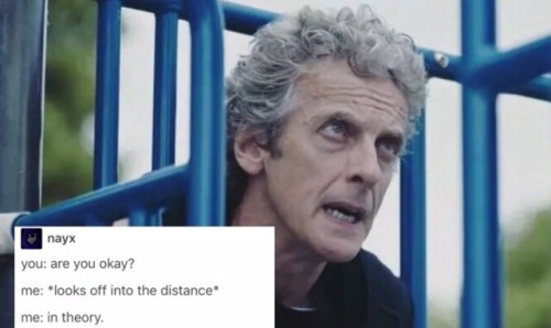 ouidamforeman:Twelfth Doctor/text posts in honor of him leaving today(Part I)