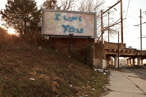 lesbianartandartists - Zoe Strauss, Billboard 2 - “I Love You,”...