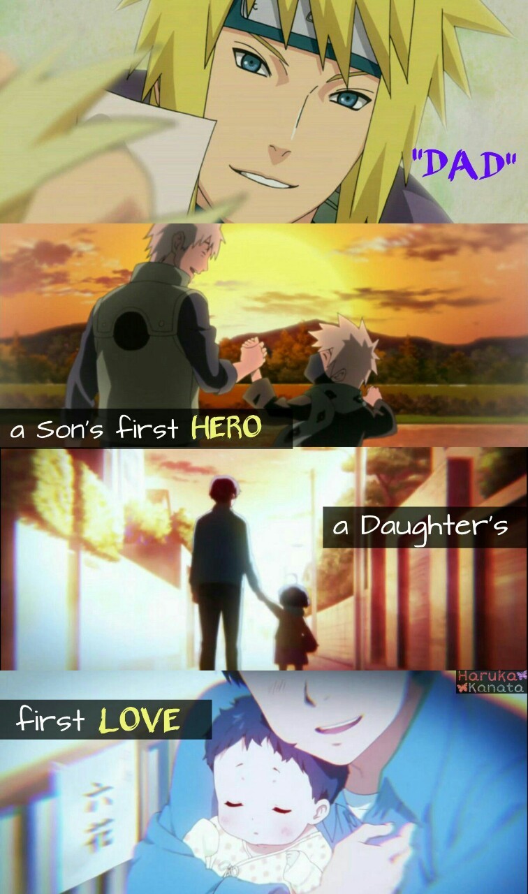 Anime Quotes Dad A Son S First Hero A Daughter S First