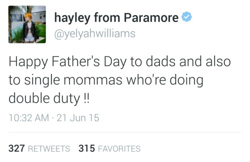 kawaii-yet-punk-rock: hayley williams of paramore tweeting about father’s day and mother&rsquo
