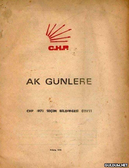 C.H.P. AK GUNLERE CHP 1973...