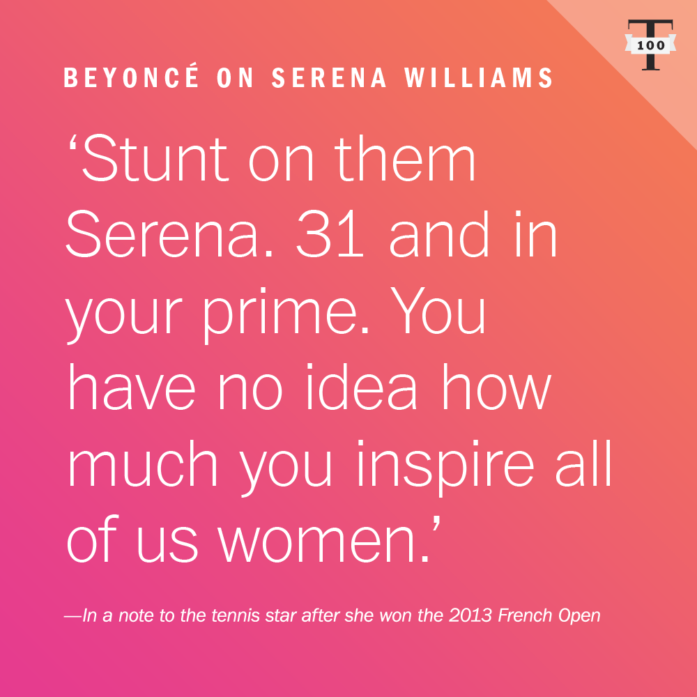 #TIME100’s Beyonce on Serena Williams.