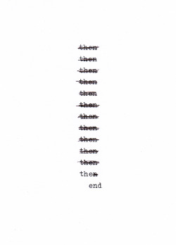 visual-poetry:  »then« by anatol knotek from my »anachronism« chapbook »usually a book is just a copy - but not this one. every poem is individually written with my typewriter, so each single page is unique. out of about 50 poems i chose 16 for