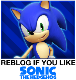 rowseroopa:  Reblog if you like Sonic Characters: