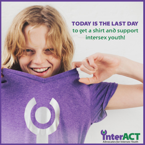 This is it! Today’s the last day to get a t-shirt like Hanne is wearing here in support of intersex 