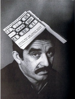 teachingliteracy:  karamazove: Gabriel Garcia
