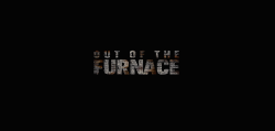spaceoddityx:  Out of the Furnace (2013) dir. Scott Cooper  Sometimes your battles choose you.  
