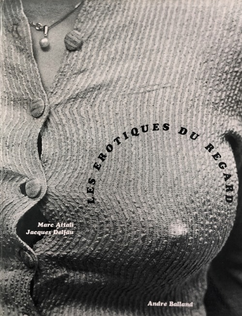 baywts3:Marc Attali and Jacques Delfau, ‘Les Erotiques du Regard’, 1968